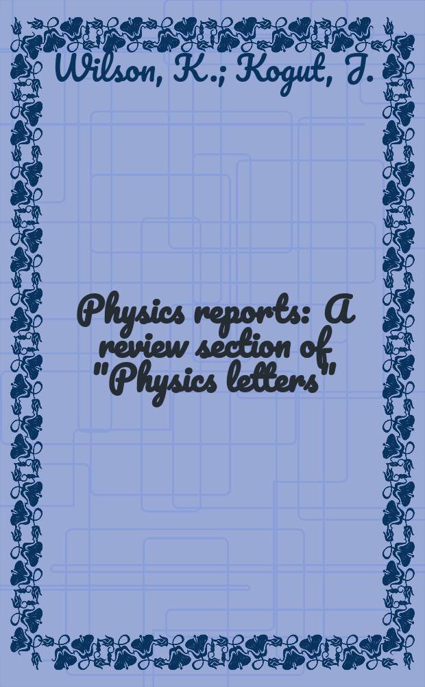 Physics reports : A review section of "Physics letters" (Sect. C). Vol.12, №2 : The renormalization group and the e expansion
