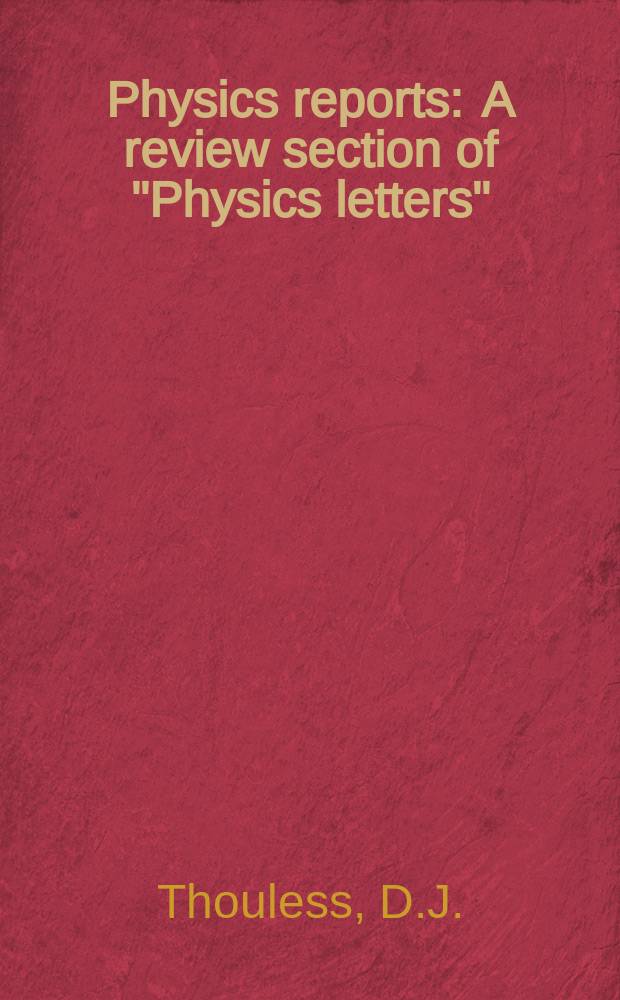 Physics reports : A review section of "Physics letters" (Sect. C). Vol.13, №3 : Electrons in disordered systems ...