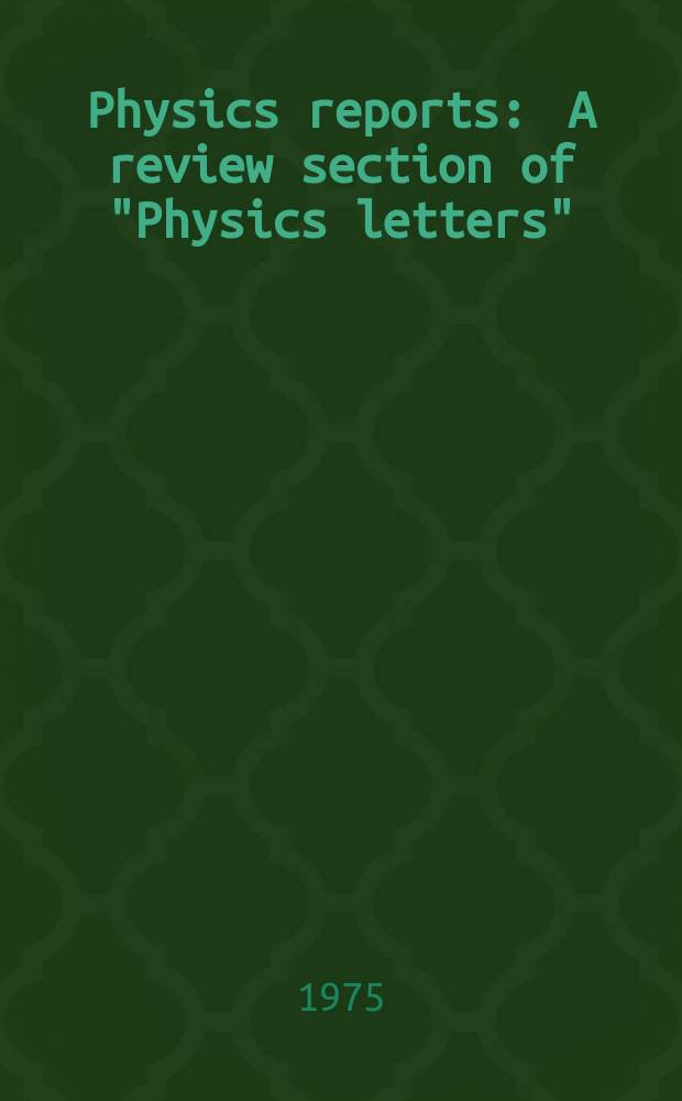 Physics reports : A review section of "Physics letters" (Sect. C). Vol.16, №2 : Path integral methods in statistical mechanics
