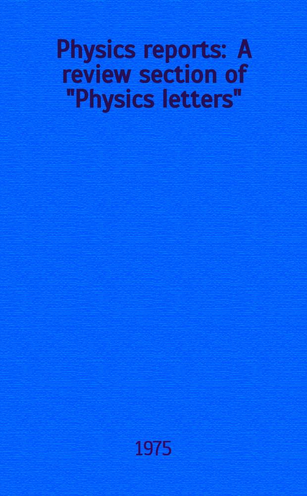 Physics reports : A review section of "Physics letters" (Sect. C). Vol.16, №4 : The radiation of atomic negative ions