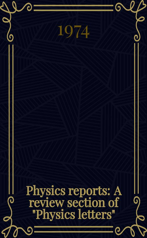 Physics reports : A review section of "Physics letters" (Sect. C). Vol.13, №5 : Current status of the relativistic ...