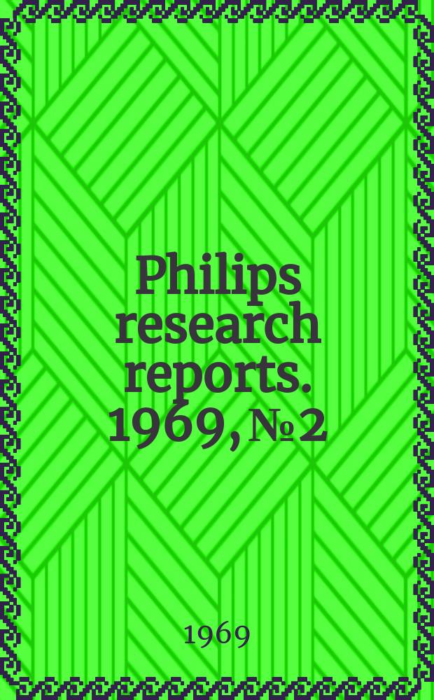 Philips research reports. 1969, №2 : Elements for a new deparature in airtraffic control