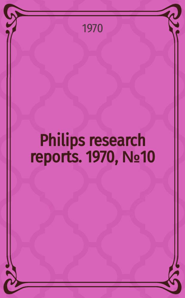 Philips research reports. 1970, №10 : Problems in qualitative gaschromatographic analysis of steroids on open-boe capillary columns