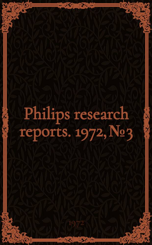 Philips research reports. 1972, №3 : Generation and detection of sound
