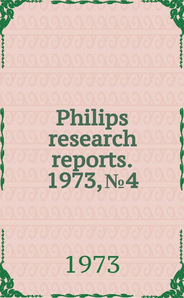 Philips research reports. 1973, №4 : Schnelle Paralleldatenübertragung