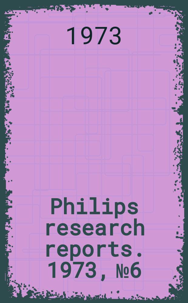 Philips research reports. 1973, №6 : Vibrations of cam mechanisms