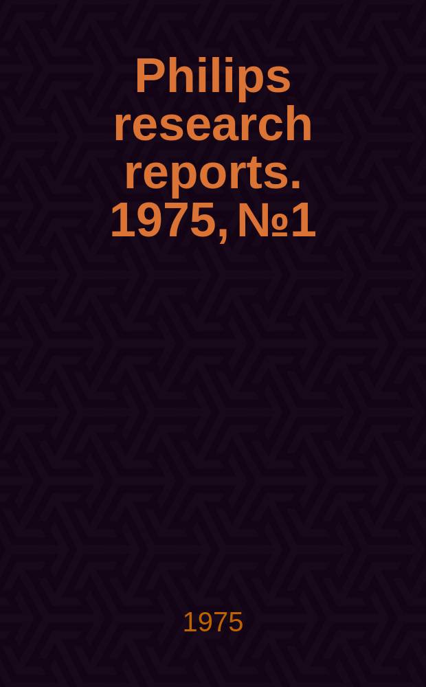 Philips research reports. 1975, №1 : The structure of borosilicate grasses