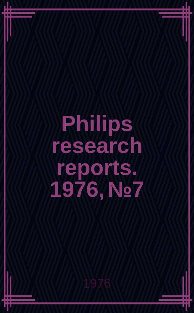 Philips research reports. 1976, №7 : Égalisation autoadaptive des lignes téléphoniques