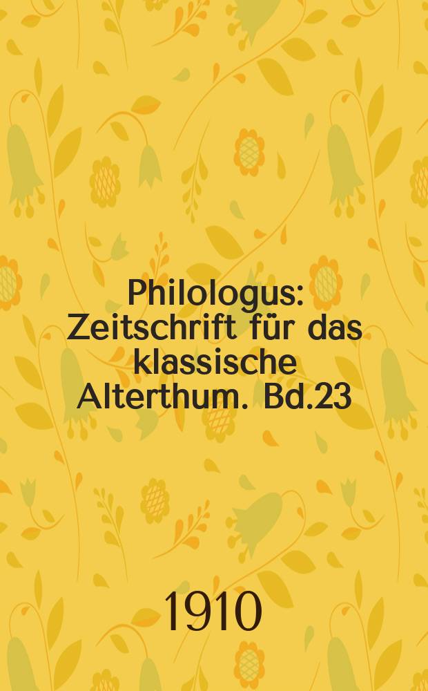 Philologus : Zeitschrift für das klassische Alterthum. Bd.23 (69), H.2