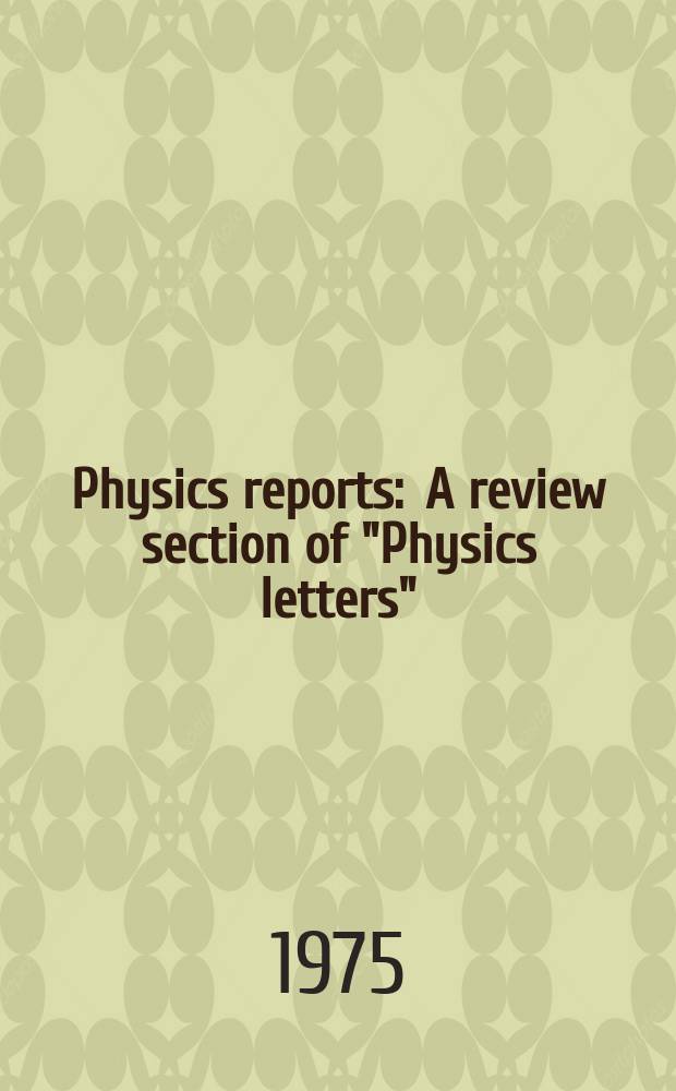 Physics reports : A review section of "Physics letters" (Sect. C). Vol.21, №3 : Reggeon field theory
