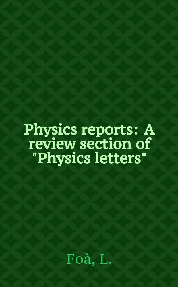 Physics reports : A review section of "Physics letters" (Sect. C). Vol.22, №1 : Inclusive study of high-energy ...