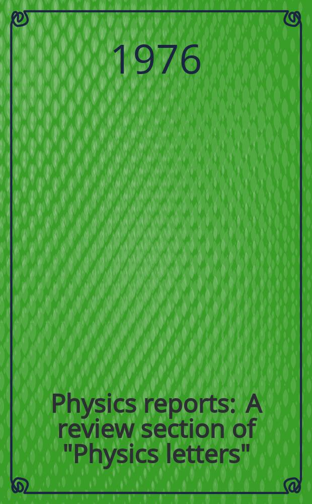 Physics reports : A review section of "Physics letters" (Sect. C). Vol.25, №2 : Many-body theory of nuclear matter