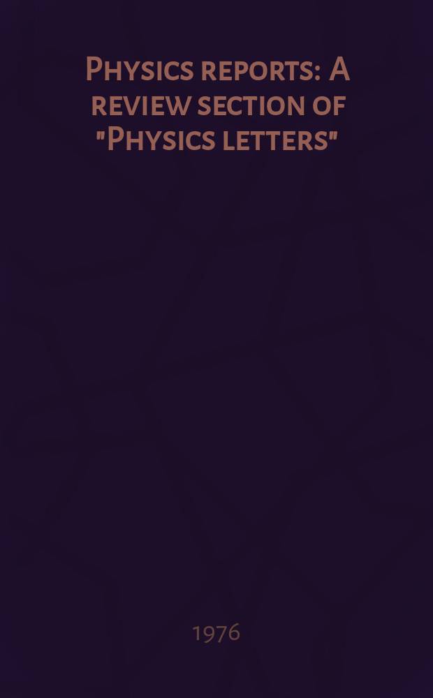 Physics reports : A review section of "Physics letters" (Sect. C). Vol.25, №3 : Superconductivity and macroscopic ...