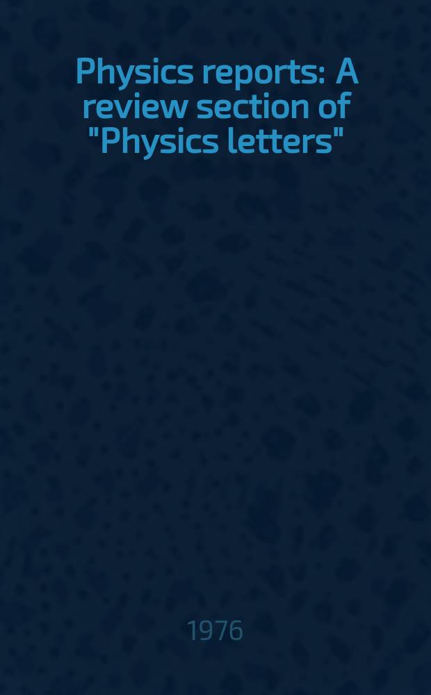 Physics reports : A review section of "Physics letters" (Sect. C). Vol.26, №2 : Theory of internal photoemission ...