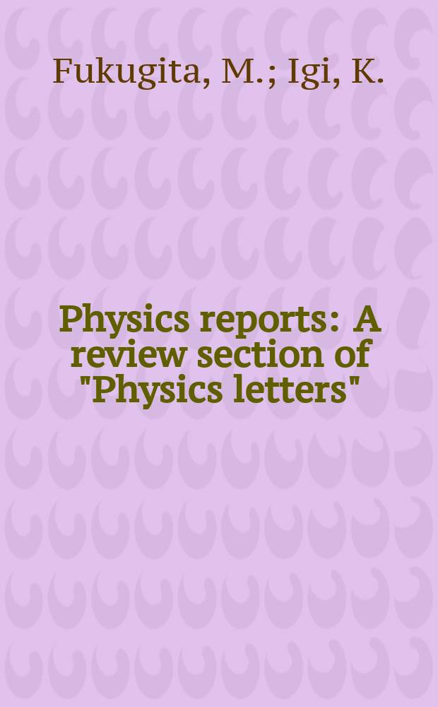 Physics reports : A review section of "Physics letters" (Sect. C). Vol.31, №4 : Phenomenological ...