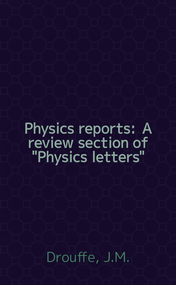 Physics reports : A review section of "Physics letters" (Sect. C). Vol.38, №3 : Lattice gauge fields