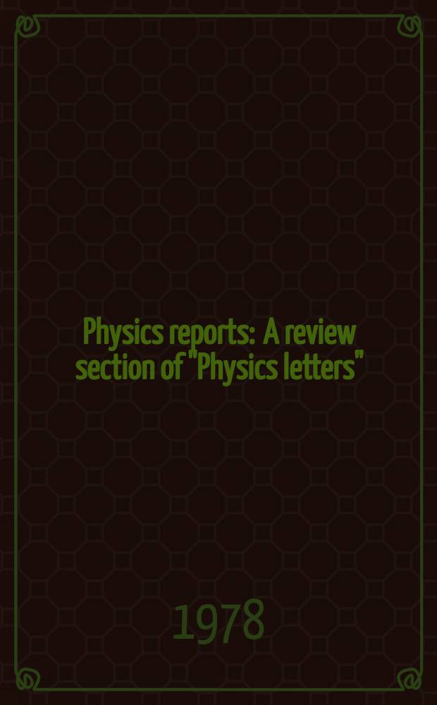 Physics reports : A review section of "Physics letters" (Sect. C). Vol.38, №4 : Helium films from two to three dimensions