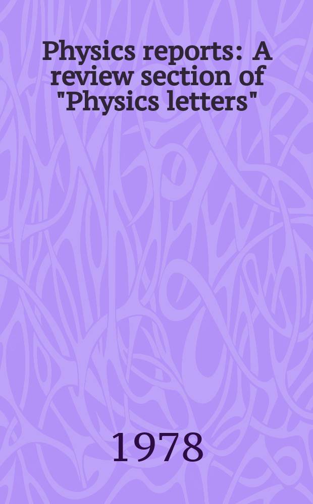Physics reports : A review section of "Physics letters" (Sect. C). Vol.45, №4 : The linear Bolzmann equation ...