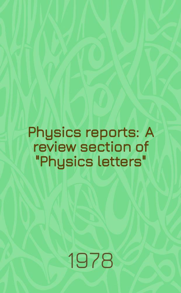 Physics reports : A review section of "Physics letters" (Sect. C). Vol.46, №5 : Gravitational waves ...