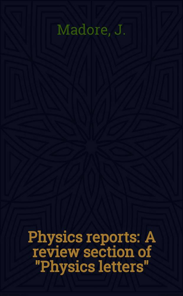 Physics reports : A review section of "Physics letters" (Sect. C). Vol.75, №3 : Geometric methods in ...