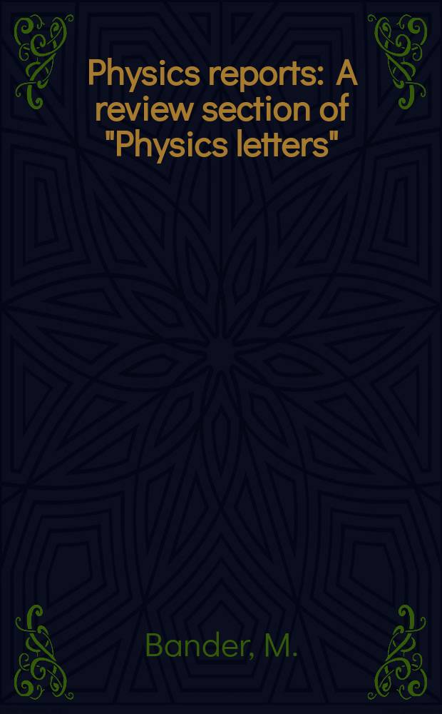 Physics reports : A review section of "Physics letters" (Sect. C). Vol.75, №4 : Theories of quark confinement