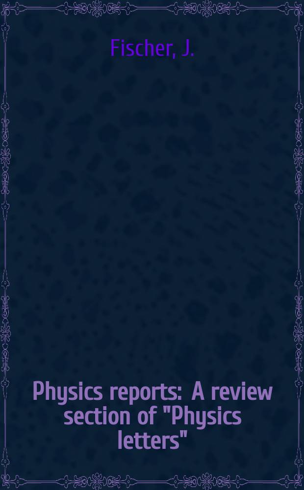 Physics reports : A review section of "Physics letters" (Sect. C). Vol.76, №3 : General laws of hadron scattering at very high ...