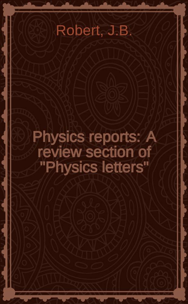 Physics reports : A review section of "Physics letters" (Sect. C). Vol.86, №7 : Magnetic anisotropic interactions ...