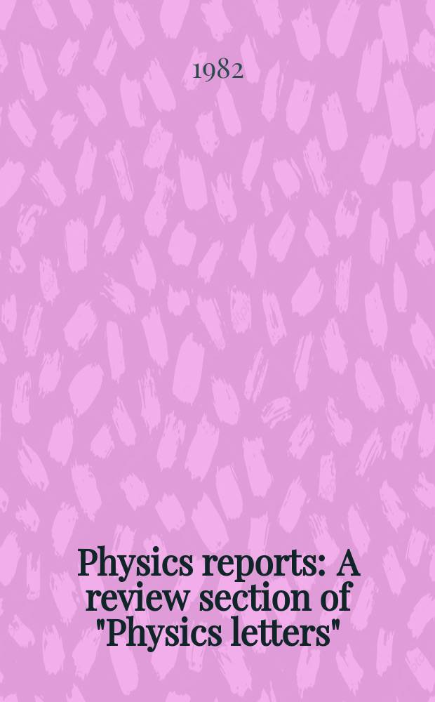 Physics reports : A review section of "Physics letters" (Sect. C). Vol.92, №3 : Electromagnetic collapse