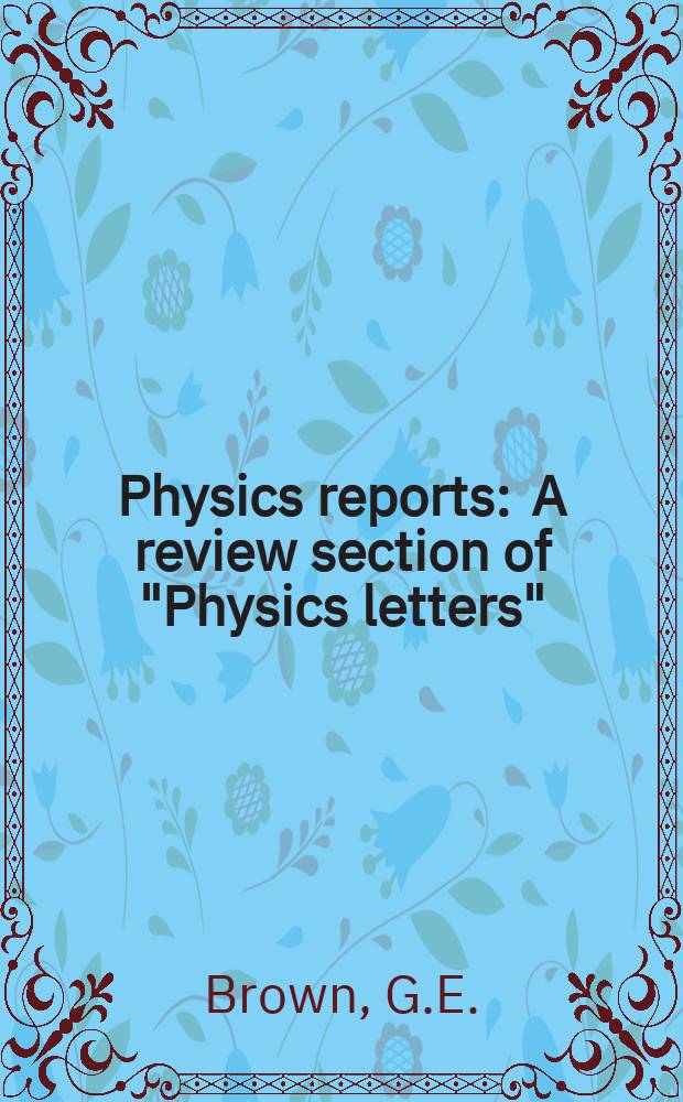 Physics reports : A review section of "Physics letters" (Sect. C). Vol.50, №4 : The pion-nucleus ...