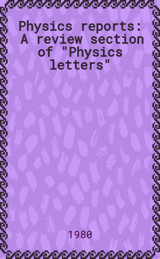 Physics reports : A review section of "Physics letters" (Sect. C). Vol.65, №1 : Spectroscopic properties of fussion isomers ...