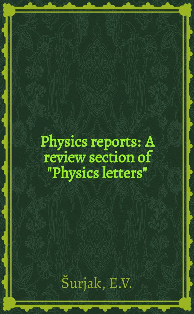 Physics reports : A review section of "Physics letters" (Sect. C). Vol.61, №2 : Quantum chromodynamics ...