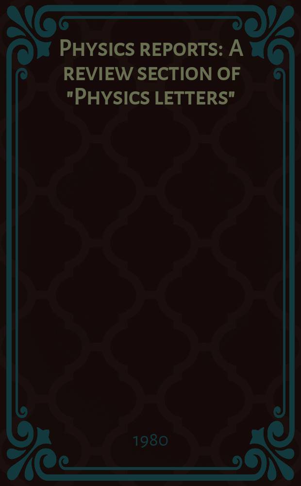 Physics reports : A review section of "Physics letters" (Sect. C). Vol.60, №5 : Theory of photoelectron counting ...