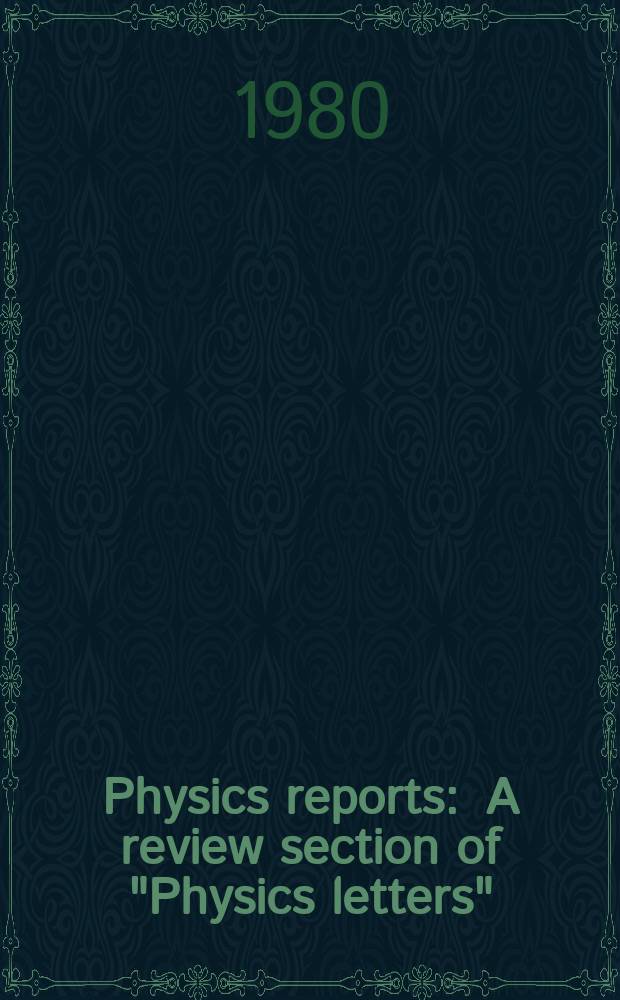 Physics reports : A review section of "Physics letters" (Sect. C). Vol.57, №3 : Light scattering near phase ...
