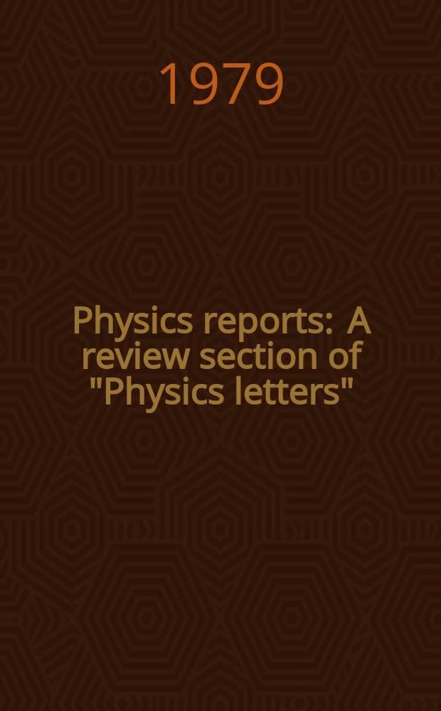 Physics reports : A review section of "Physics letters" (Sect. C). Vol.56, №7 : Analysis of the generic ...