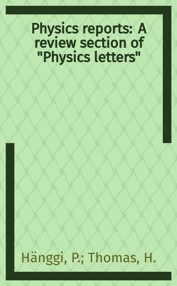 Physics reports : A review section of "Physics letters" (Sect. C). Vol.88, №4 : Stochastic processes: time evolution ...