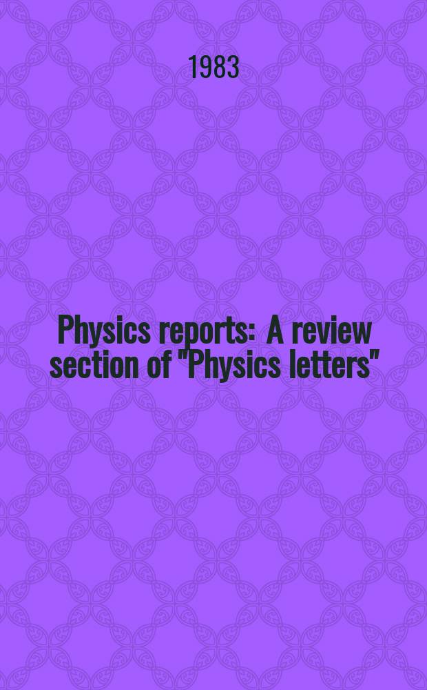 Physics reports : A review section of "Physics letters" (Sect. C). Vol.96, №5 : Angular correlation studies ...