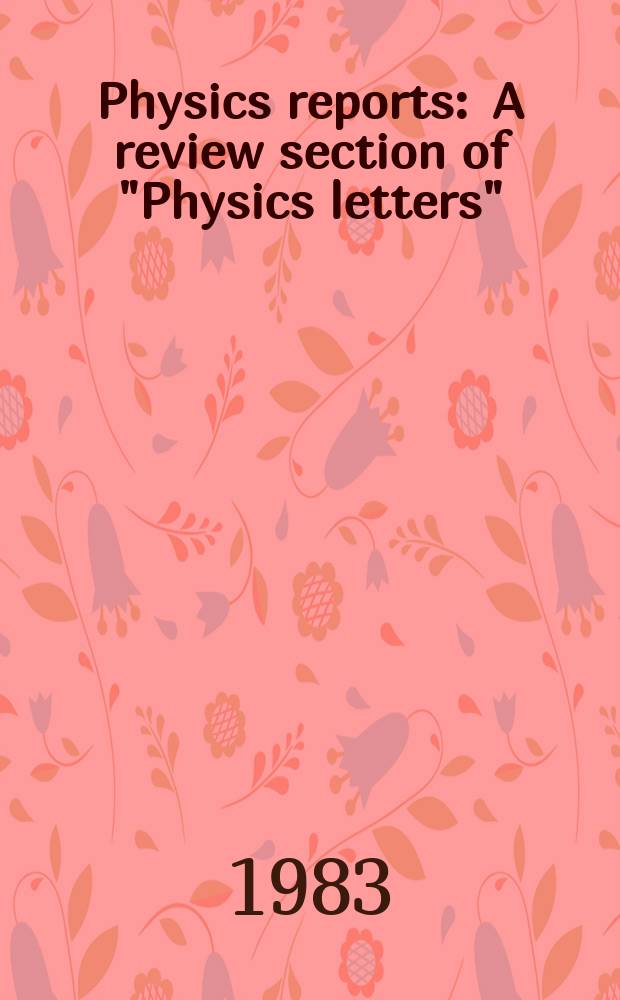 Physics reports : A review section of "Physics letters" (Sect. C). Vol.98, №6 : Pruned quantum theory