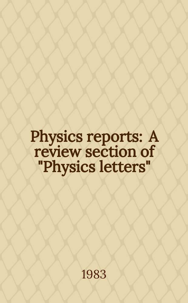 Physics reports : A review section of "Physics letters" (Sect. C). Vol.99, №4/5 : Kinetic many-body theory of short-lived ...