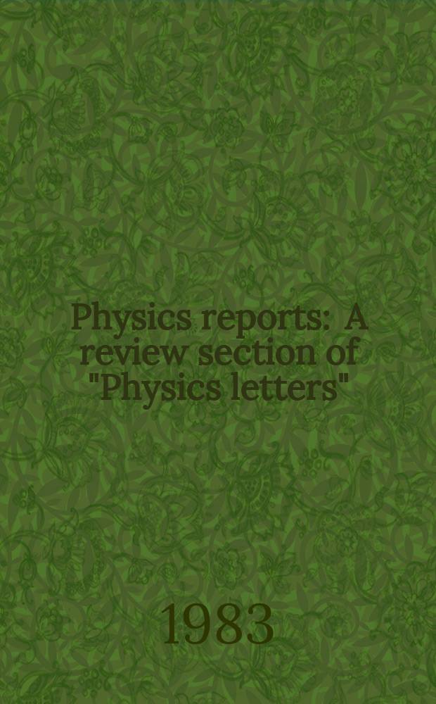 Physics reports : A review section of "Physics letters" (Sect. C). Vol.101, №6 : Statistical quantum electrodynamics ...