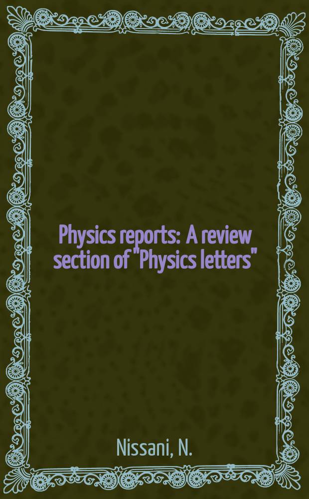 Physics reports : A review section of "Physics letters" (Sect. C). Vol.109, №2 : Sl (2, C) gauge theory ...