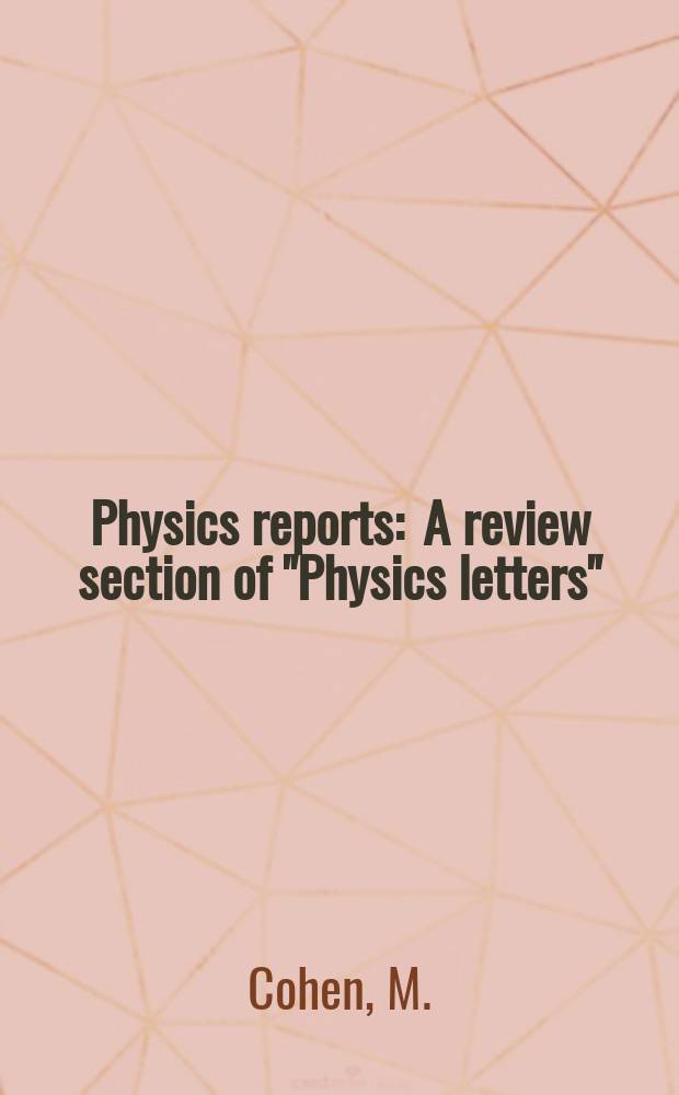 Physics reports : A review section of "Physics letters" (Sect. C). Vol.116, №4 : The T Tauri stars