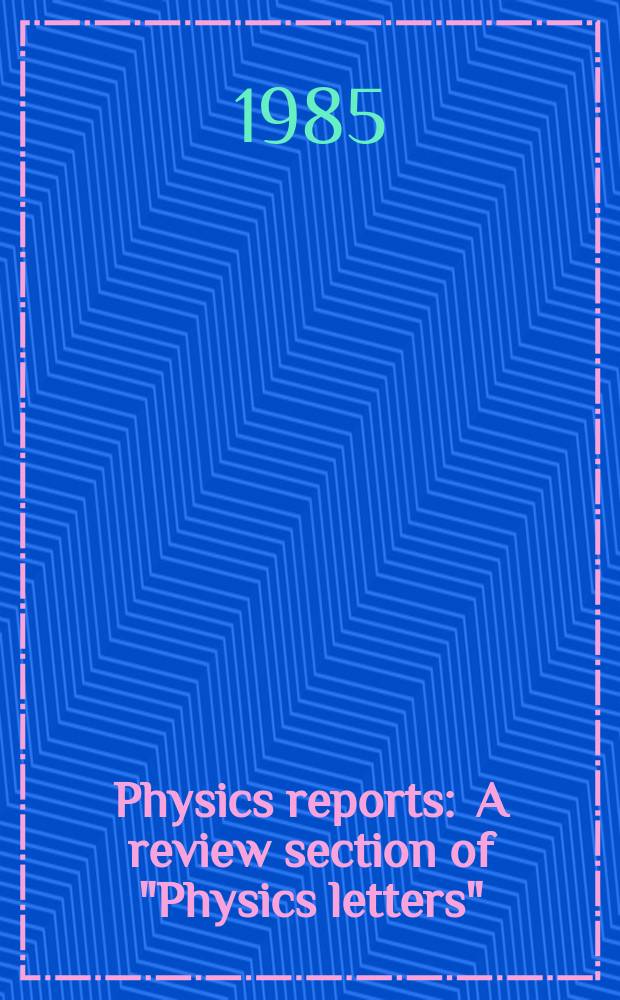 Physics reports : A review section of "Physics letters" (Sect. C). Vol.120, №5/6 : Determinations of the QCD strong ...