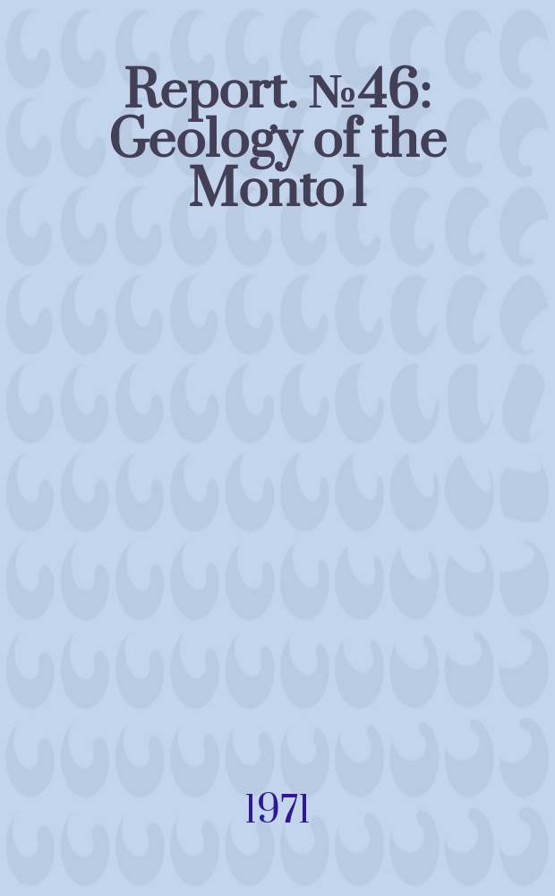Report. №46 : Geology of the Monto 1:250000 Sheet area