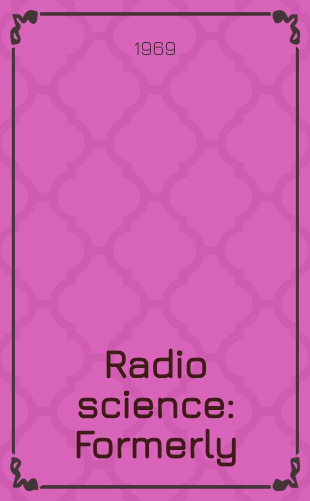 Radio science : Formerly: Radio science, Sect. D, Journal of research, National bureau of standards. Vol.4, №2