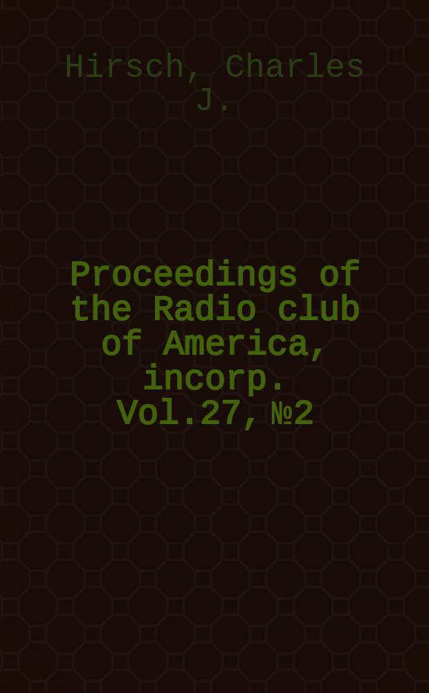 Proceedings of the Radio club of America, incorp. Vol.27, №2 : Traffic handling capacity of 100 channel distance-measuring-equipment (OME) standardized by RTCA SC-40 and ICAO