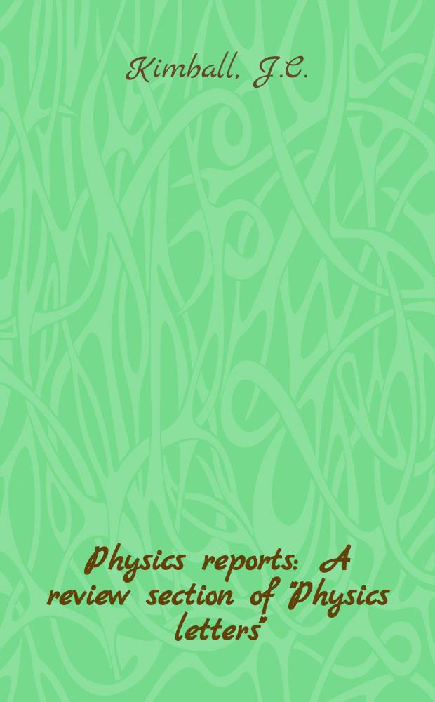Physics reports : A review section of "Physics letters" (Sect. C). Vol.125, №2 : Quantum electrodynamics and channeling ...