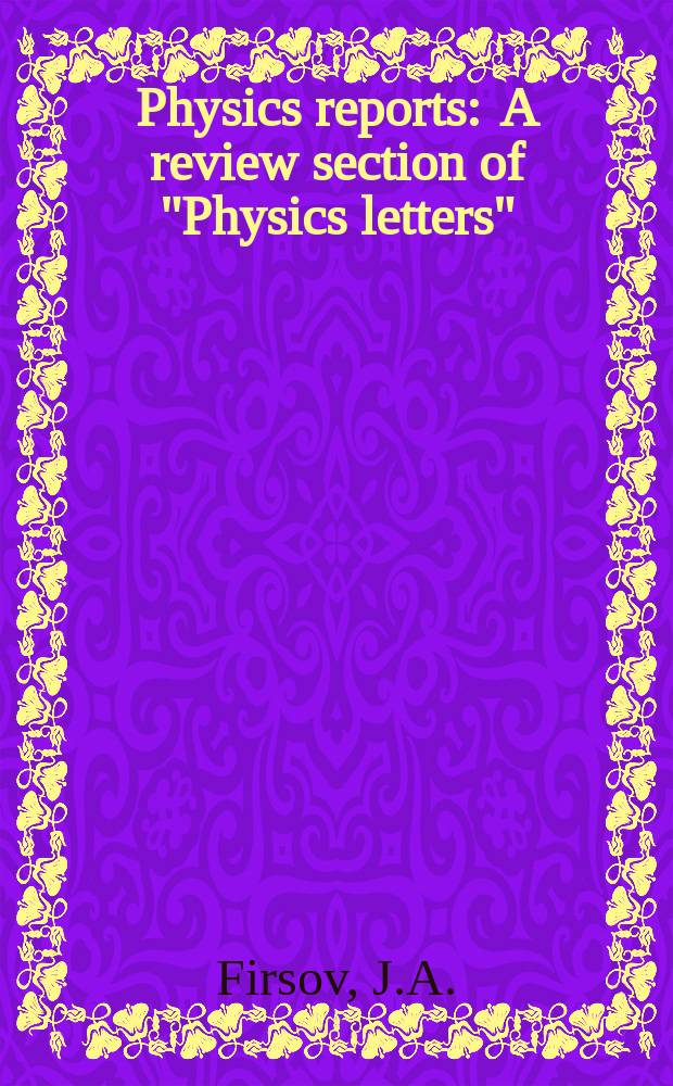 Physics reports : A review section of "Physics letters" (Sect. C). Vol.126, №5/6 : Ground states and critical ...