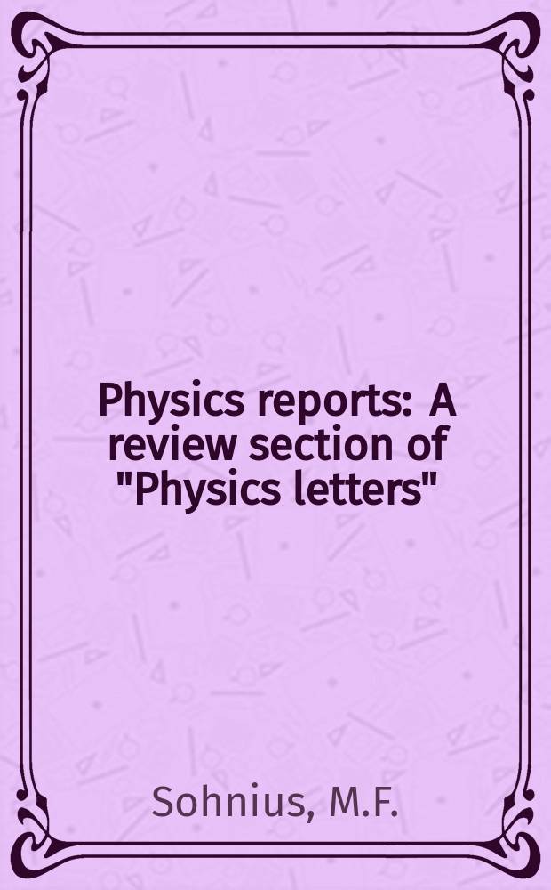 Physics reports : A review section of "Physics letters" (Sect. C). Vol.128, №2/3 : Introducing supersymmetry