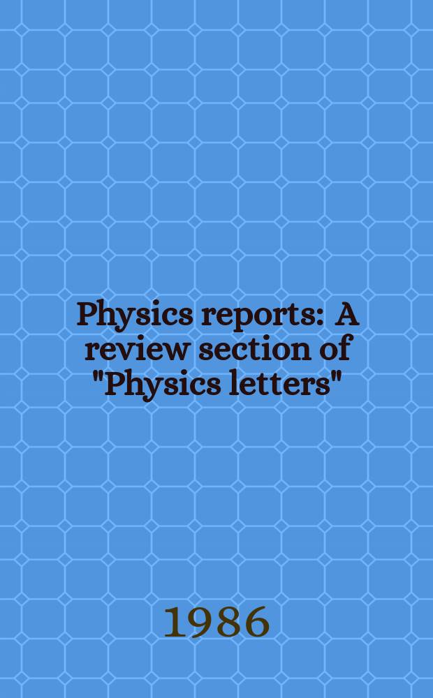 Physics reports : A review section of "Physics letters" (Sect. C). Vol.132, №2 : Optical magnetic excitations