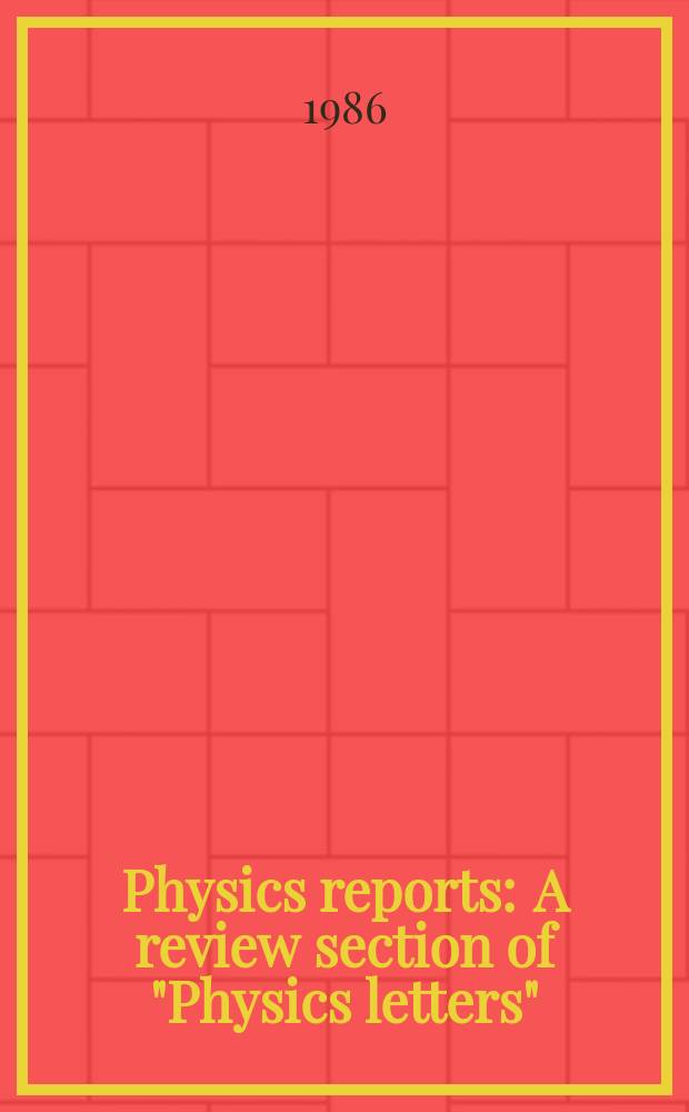 Physics reports : A review section of "Physics letters" (Sect. C). Vol.133, №1/2 : The neutrino mass and family, lepton and baryon